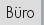 B&uuml;ro